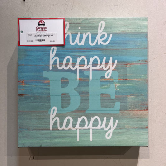 "Think Happy, Be Happy" Blue Canvas (BL)