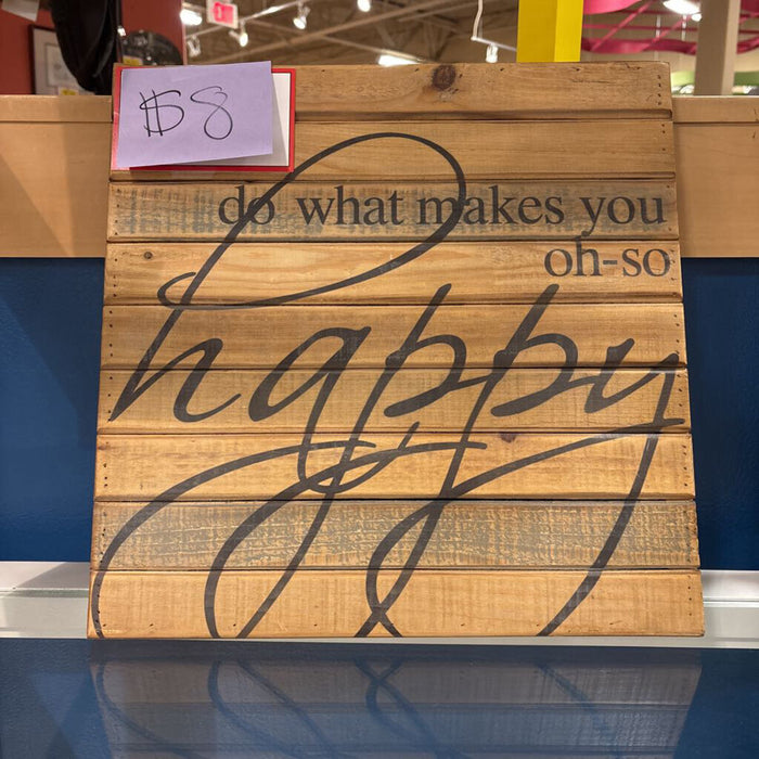 "Makes You oh-so Happy" Wall Decor (M)