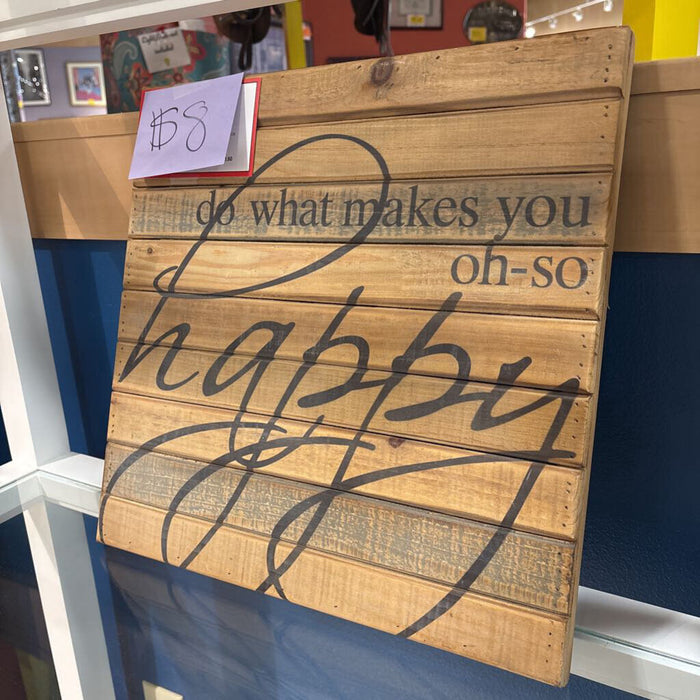 "Makes You oh-so Happy" Wall Decor (M)