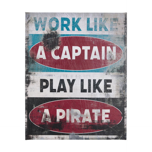 Work Like a Captain (32 x 40 )